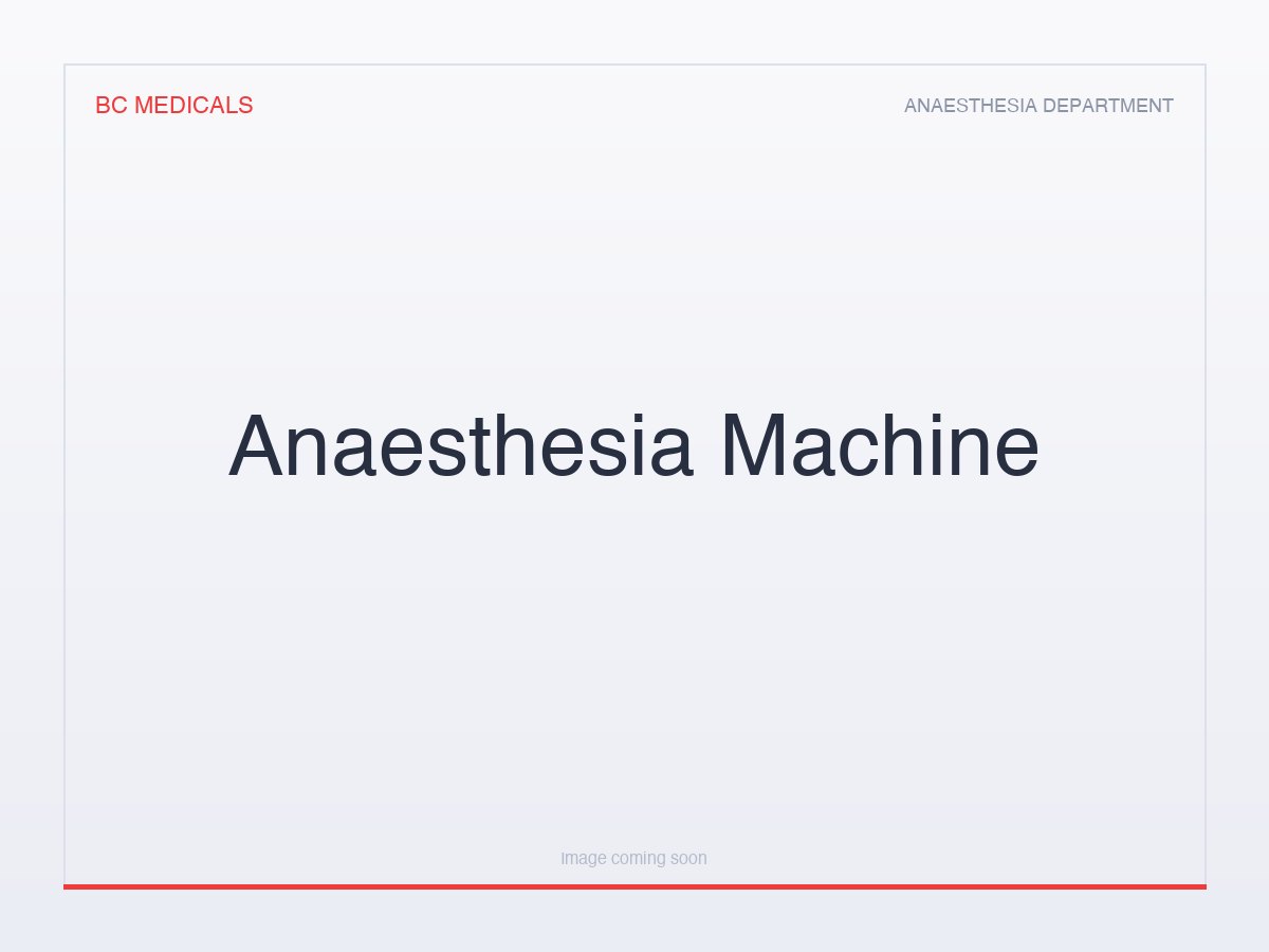 Anaesthesia Machine