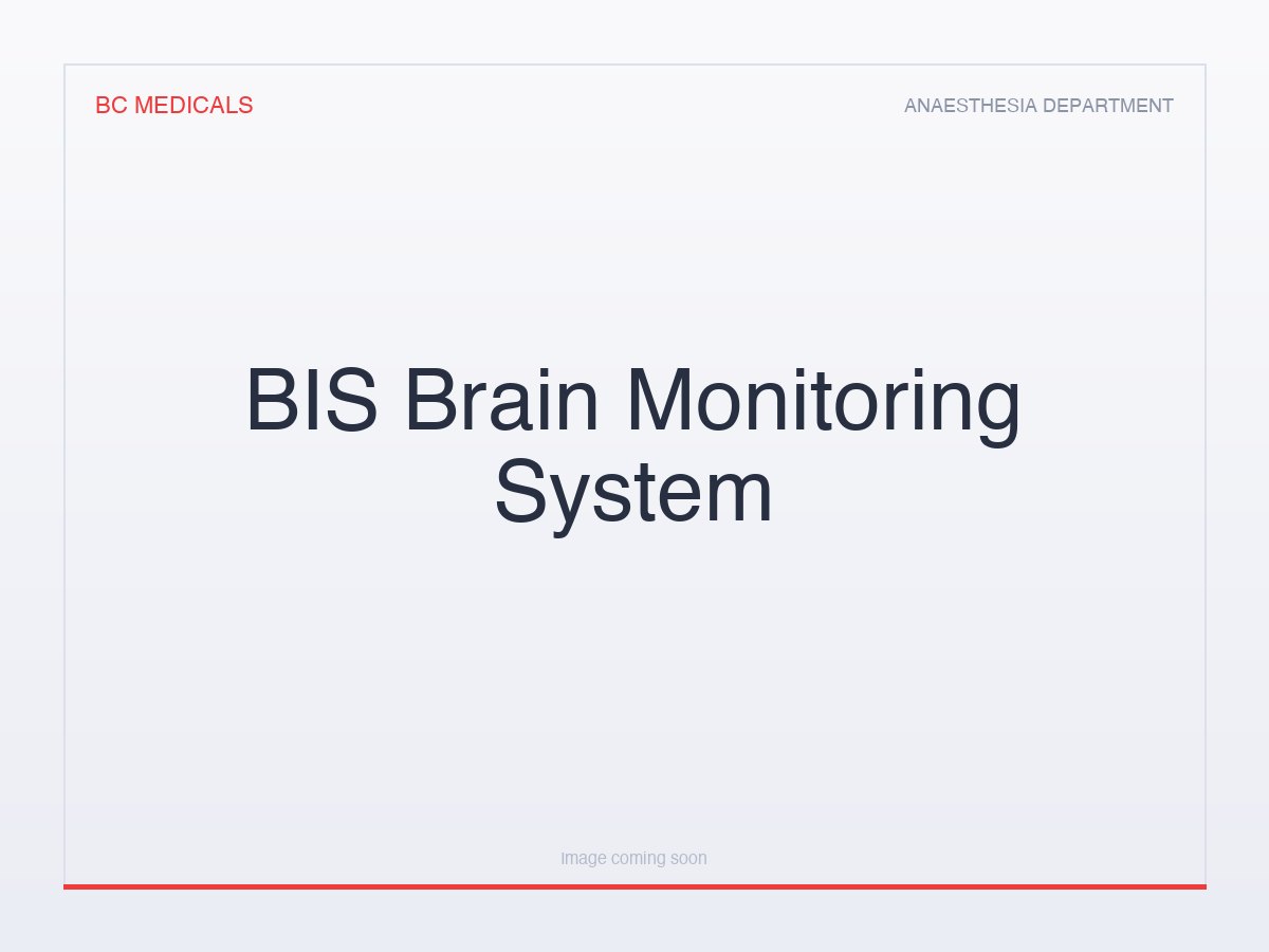 BIS Brain Monitoring System