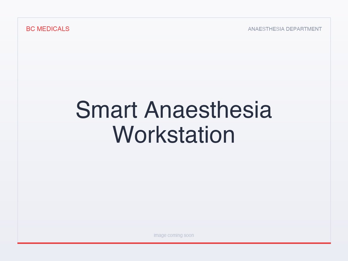 Smart Anaesthesia Workstation