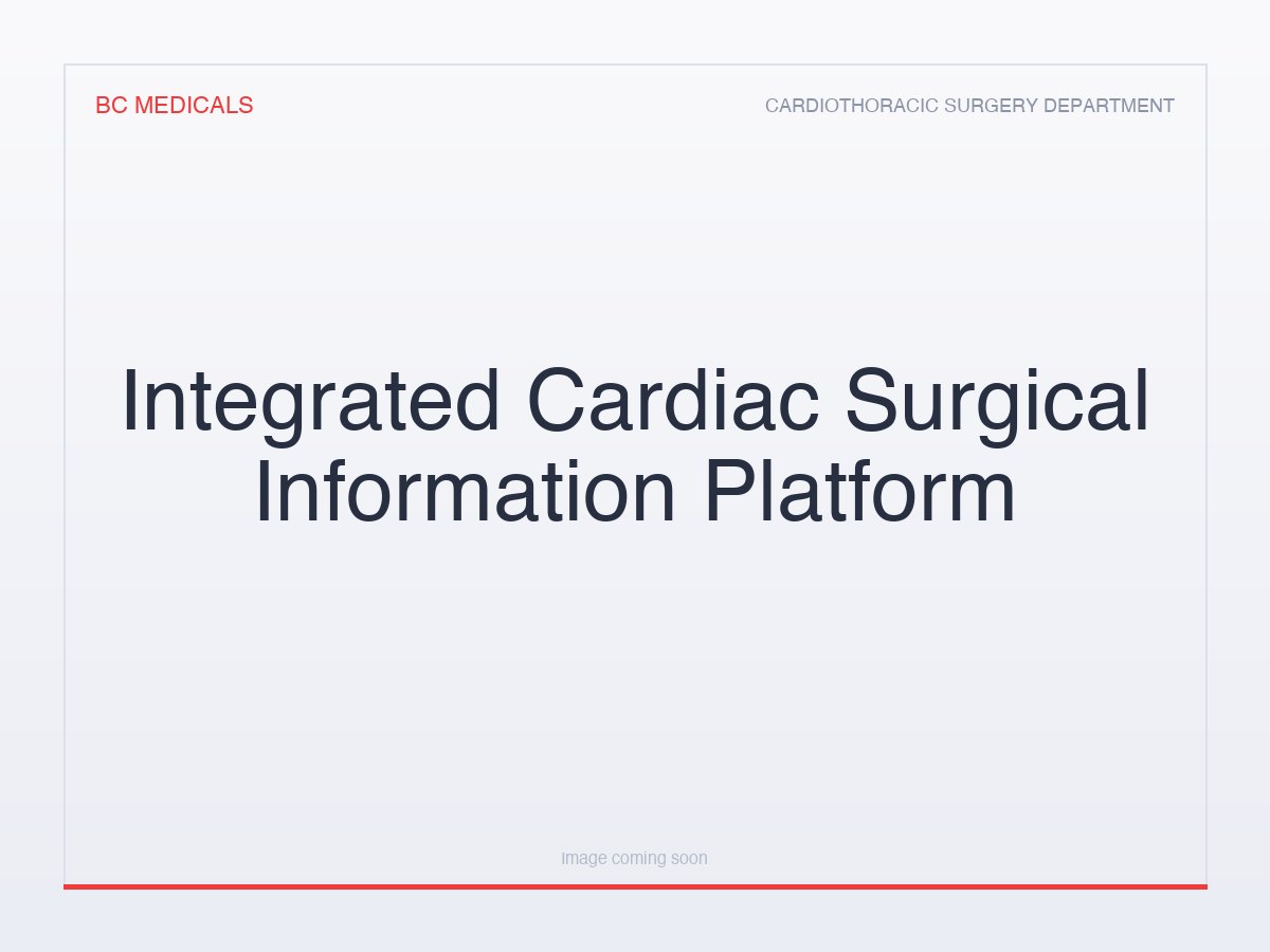 Integrated Cardiac Surgical Information Platform