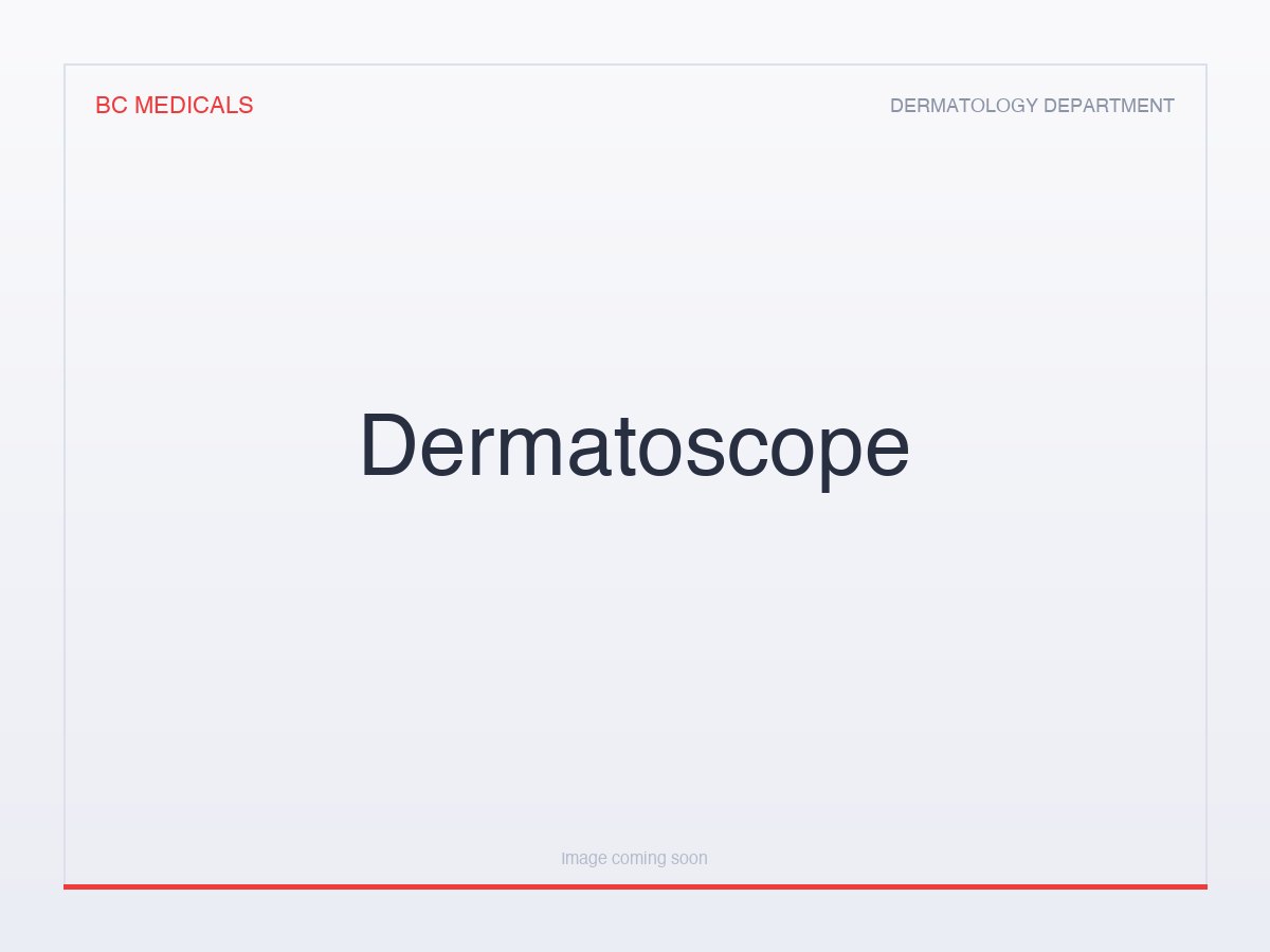 Dermatoscope