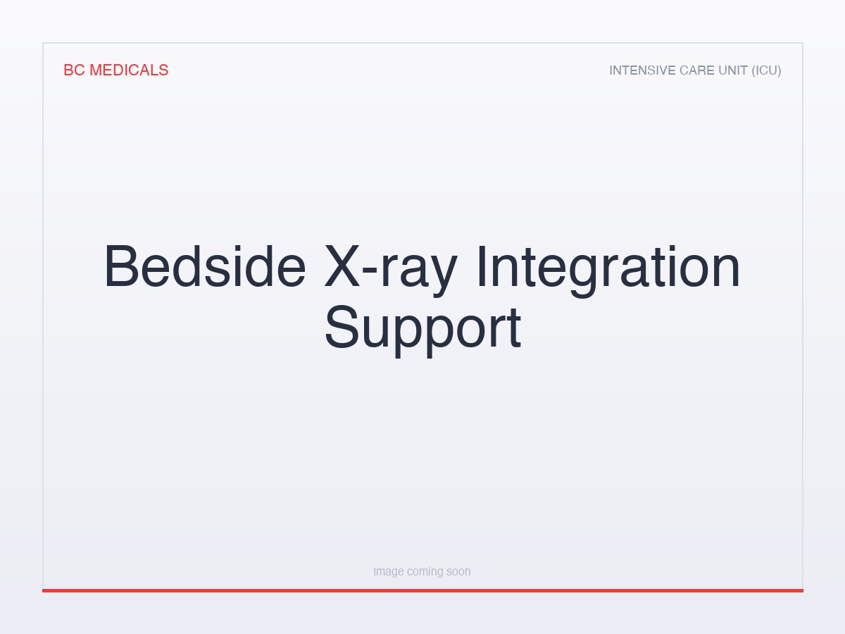Bedside X-ray Integration Support