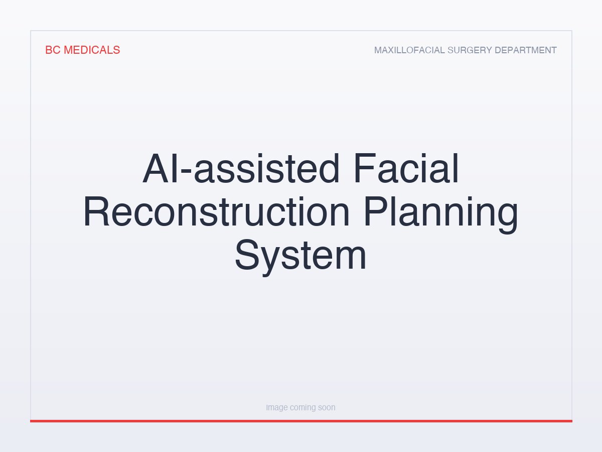 AI-assisted Facial Reconstruction Planning System