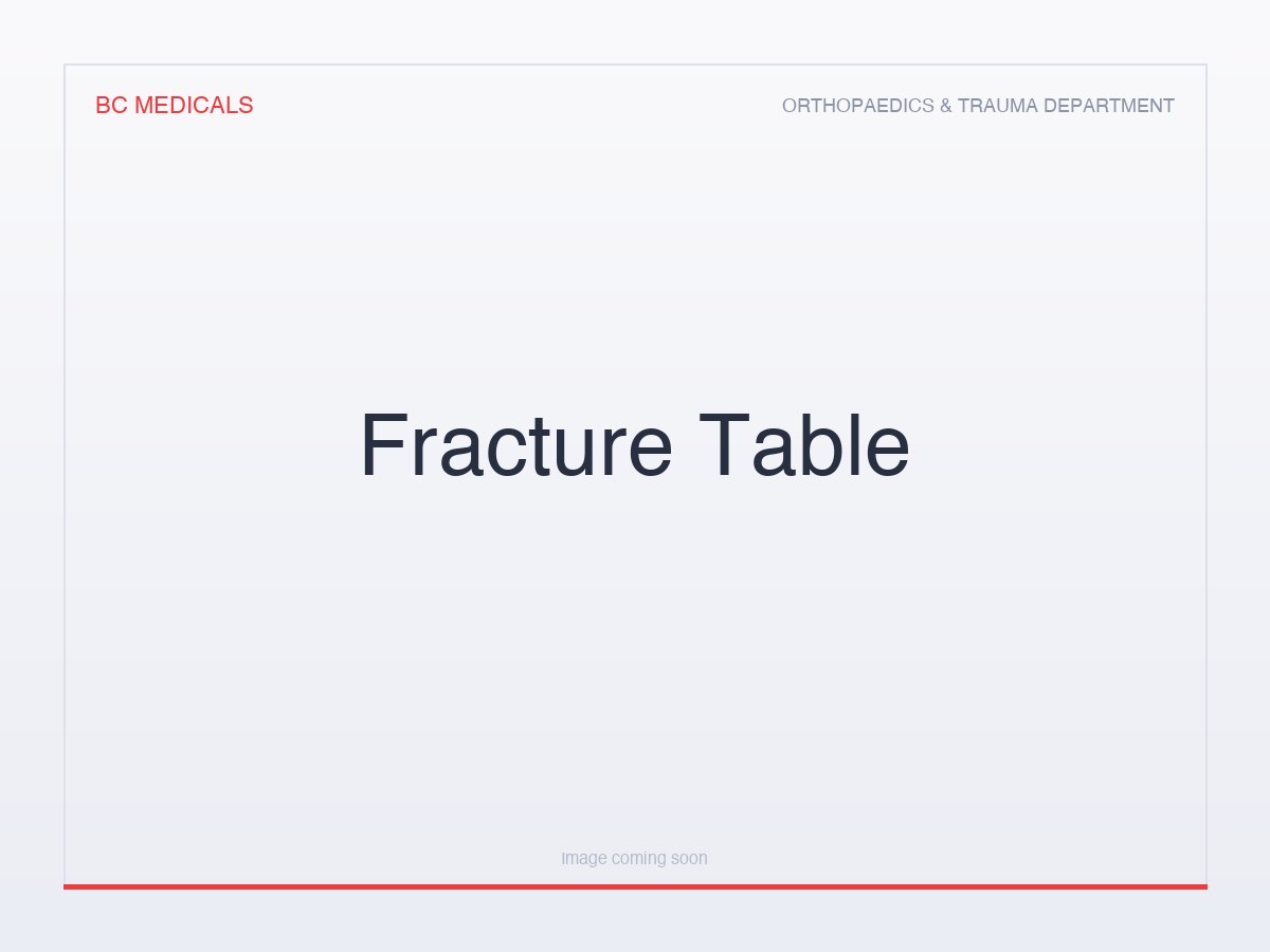 Fracture Table