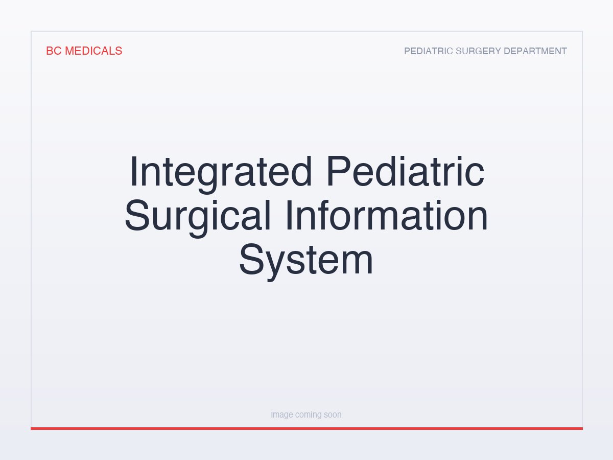 Integrated Pediatric Surgical Information System