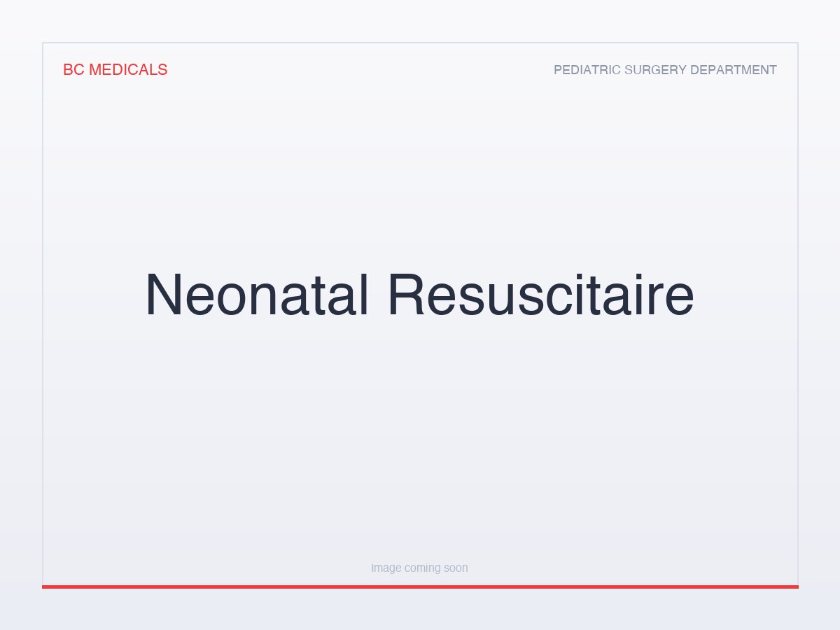 Neonatal Resuscitaire