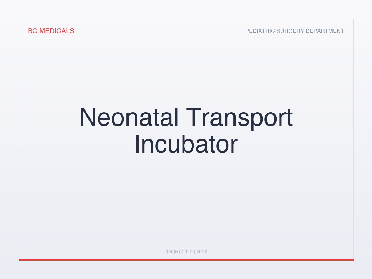 Neonatal Transport Incubator