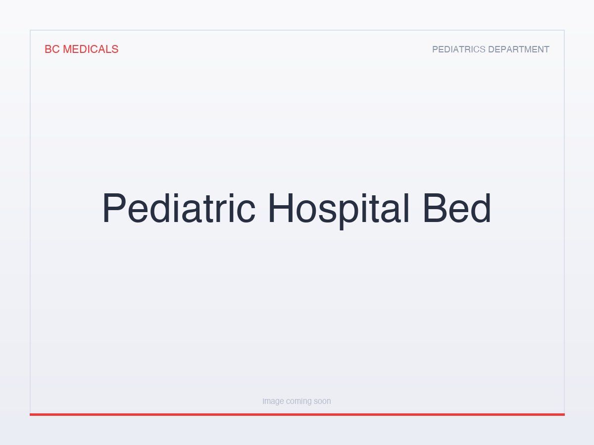 Pediatric Hospital Bed