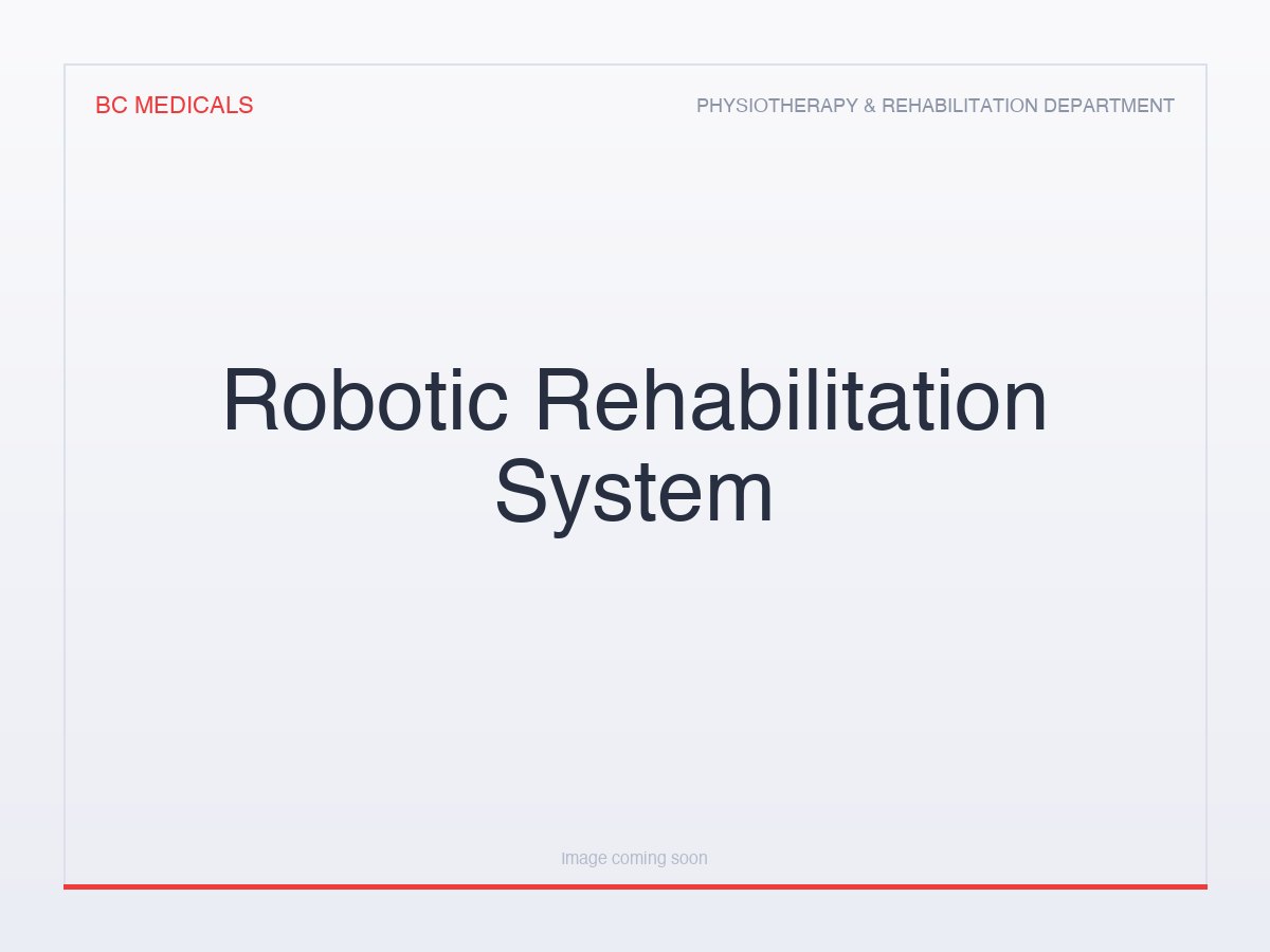 Robotic Rehabilitation System