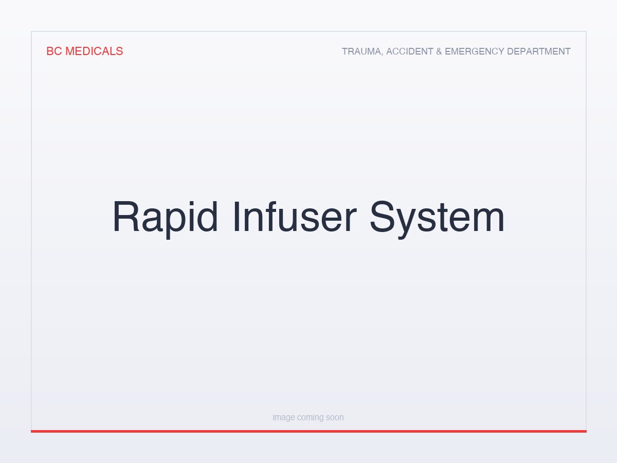 Rapid Infuser System