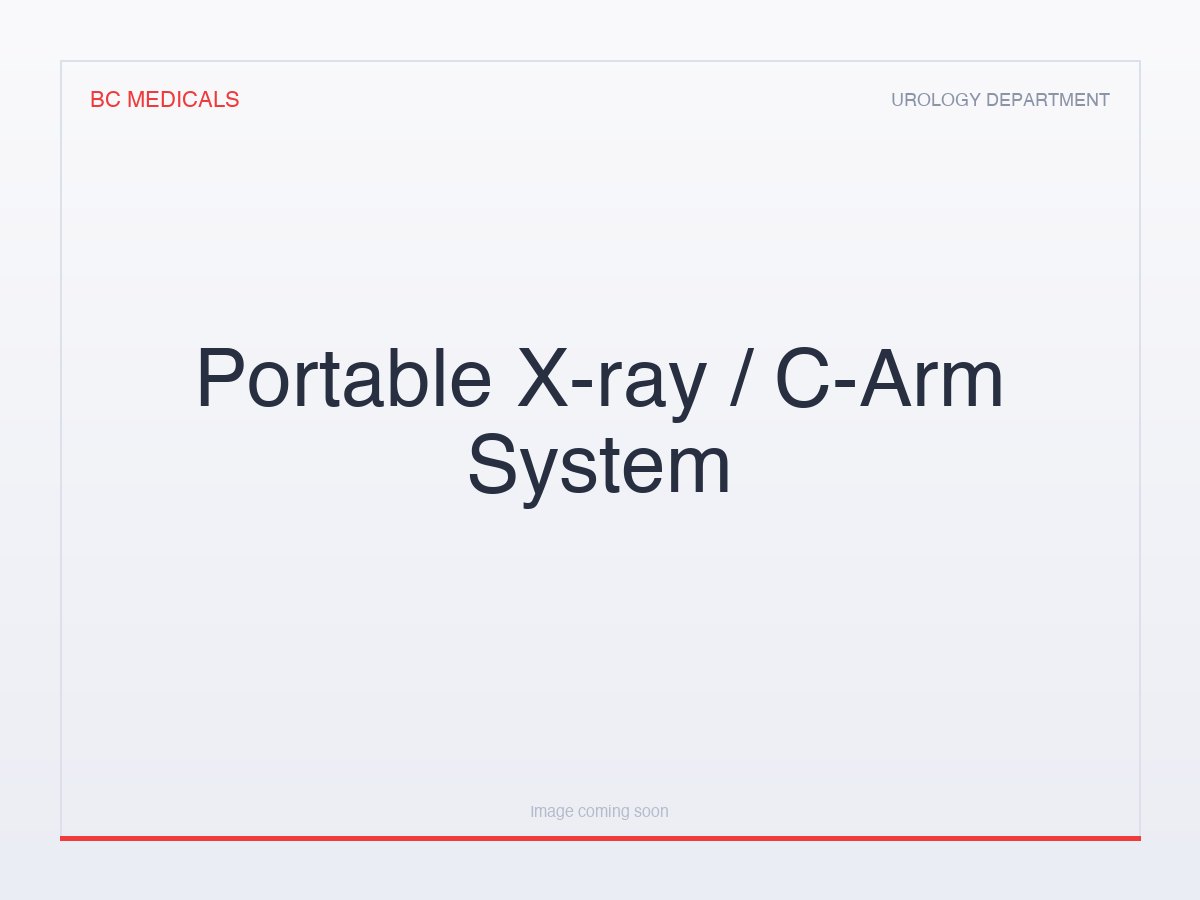 Portable X-ray / C-Arm System